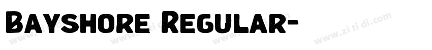 Bayshore Regular字体转换 Bayshore Regular字体转换